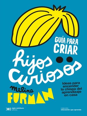 cover image of Guía para criar hijos curiosos